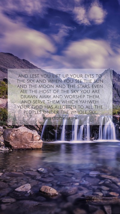 Picture 07 - Deuteronomy 4:19 WEB Mobile Phone Wallpaper - and lest you lift up your eyes to the sky, and - Mobile Bible Verse Wallpaper
