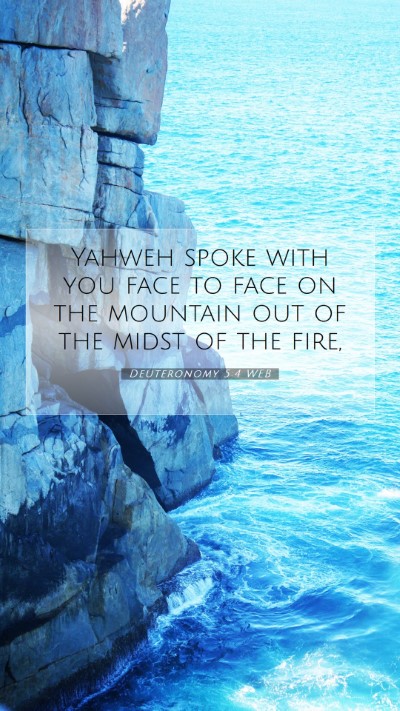 Picture 07 - Deuteronomy 5:4 WEB Mobile Phone Wallpaper - Yahweh spoke with you face to face on the - Mobile Bible Verse Wallpaper