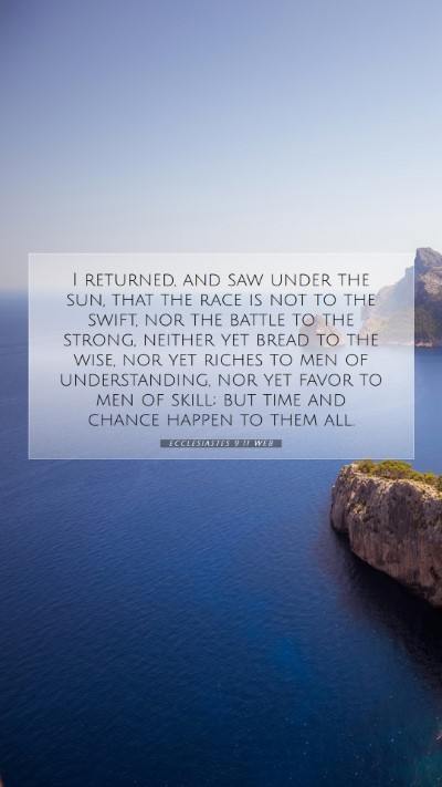 Picture 07 - Ecclesiastes 9:11 WEB Mobile Phone Wallpaper - I returned, and saw under the sun, that the race - Mobile Bible Verse Wallpaper