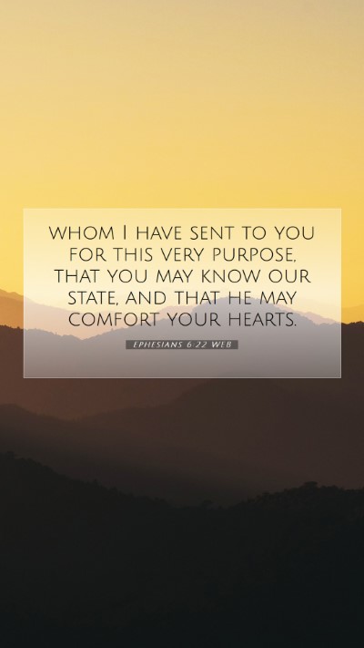 Picture 07 - Ephesians 6:22 WEB Mobile Phone Wallpaper - whom I have sent to you for this very purpose, - Mobile Bible Verse Wallpaper