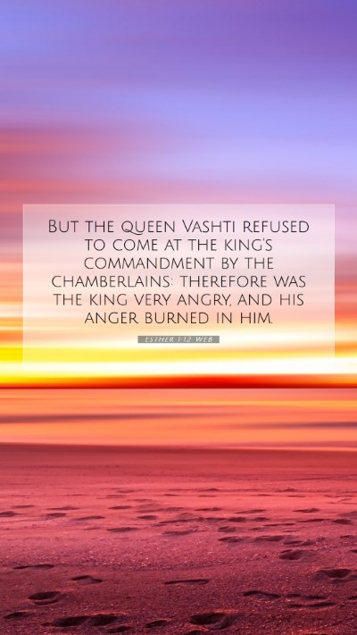 Picture 07 - Esther 1:12 WEB Mobile Phone Wallpaper - But the queen Vashti refused to come at the - Mobile Bible Verse Wallpaper