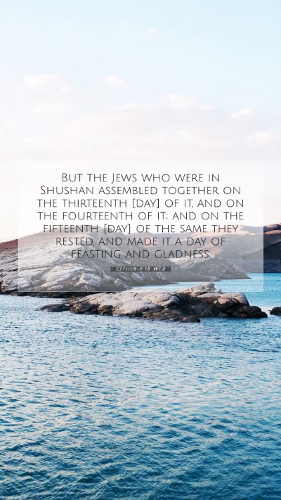 Picture 07 - Esther 9:18 WEB Mobile Phone Wallpaper - But the Jews who were in Shushan assembled - Mobile Bible Verse Wallpaper
