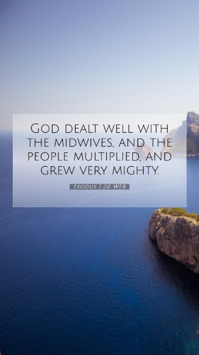 Picture 07 - Exodus 1:20 WEB Mobile Phone Wallpaper - God dealt well with the midwives, and the people - Mobile Bible Verse Wallpaper