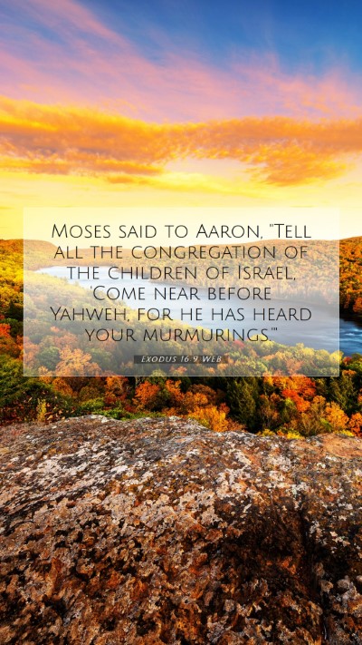 Picture 07 - Exodus 16:9 WEB Mobile Phone Wallpaper - Moses said to Aaron, 