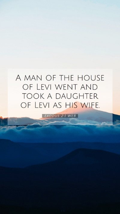 Picture 07 - Exodus 2:1 WEB Mobile Phone Wallpaper - A man of the house of Levi went and took a - Mobile Bible Verse Wallpaper