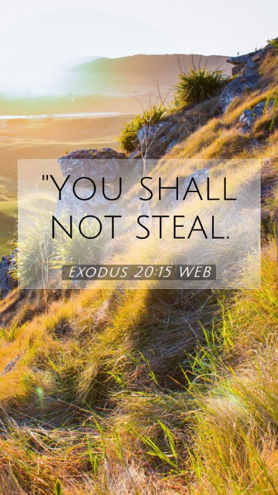 Picture 07 - Exodus 20:15 WEB Mobile Phone Wallpaper - 