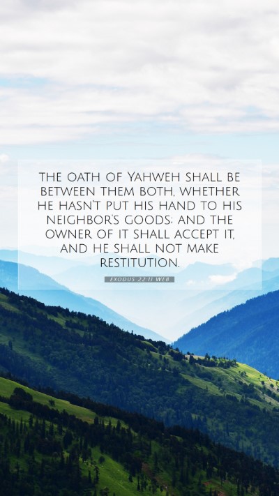Picture 07 - Exodus 22:11 WEB Mobile Phone Wallpaper - the oath of Yahweh shall be between them both, - Mobile Bible Verse Wallpaper