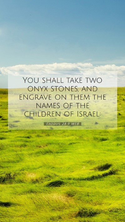Picture 07 - Exodus 28:9 WEB Mobile Phone Wallpaper - You shall take two onyx stones, and engrave on - Mobile Bible Verse Wallpaper