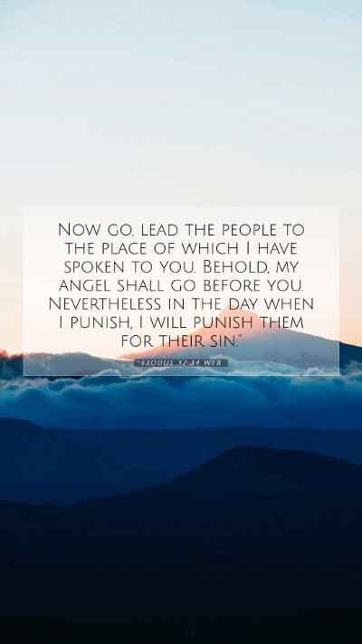 Picture 07 - Exodus 32:34 WEB Mobile Phone Wallpaper - Now go, lead the people to the place of which I - Mobile Bible Verse Wallpaper