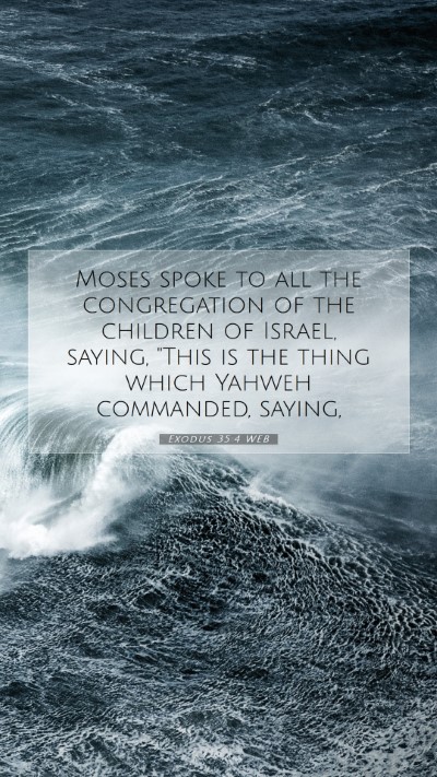 Picture 07 - Exodus 35:4 WEB Mobile Phone Wallpaper - Moses spoke to all the congregation of the - Mobile Bible Verse Wallpaper