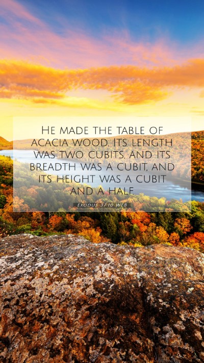 Picture 07 - Exodus 37:10 WEB Mobile Phone Wallpaper - He made the table of acacia wood. Its length was - Mobile Bible Verse Wallpaper