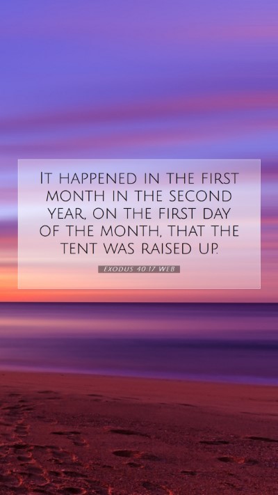 Picture 07 - Exodus 40:17 WEB Mobile Phone Wallpaper - It happened in the first month in the second - Mobile Bible Verse Wallpaper