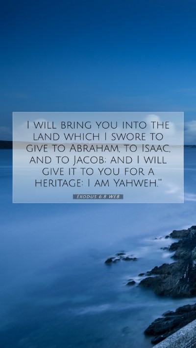 Picture 07 - Exodus 6:8 WEB Mobile Phone Wallpaper - I will bring you into the land which I swore to - Mobile Bible Verse Wallpaper