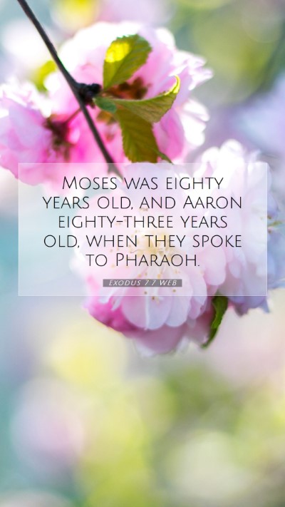 Picture 07 - Exodus 7:7 WEB Mobile Phone Wallpaper - Moses was eighty years old, and Aaron - Mobile Bible Verse Wallpaper