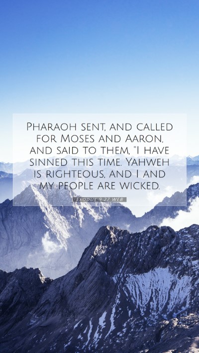 Picture 07 - Exodus 9:27 WEB Mobile Phone Wallpaper - Pharaoh sent, and called for Moses and Aaron, and - Mobile Bible Verse Wallpaper