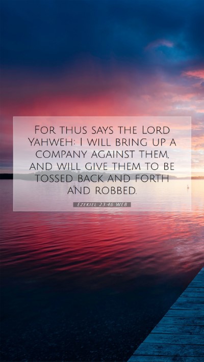 Picture 07 - Ezekiel 23:46 WEB Mobile Phone Wallpaper - For thus says the Lord Yahweh: I will bring up a - Mobile Bible Verse Wallpaper