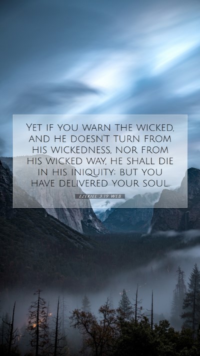 Picture 07 - Ezekiel 3:19 WEB Mobile Phone Wallpaper - Yet if you warn the wicked, and he doesn't turn - Mobile Bible Verse Wallpaper