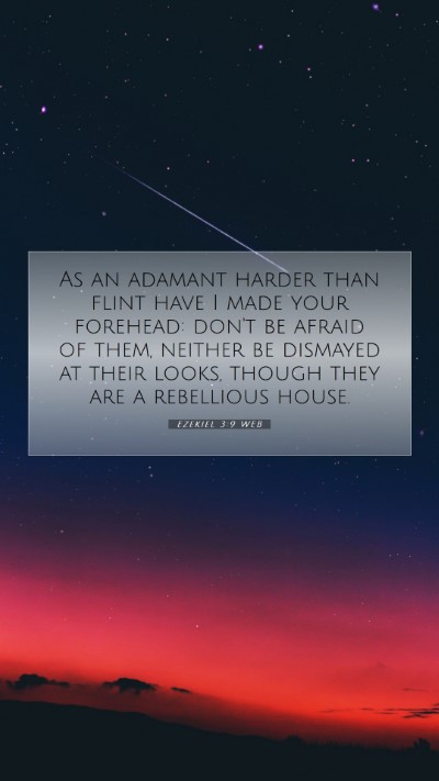 Picture 07 - Ezekiel 3:9 WEB Mobile Phone Wallpaper - As an adamant harder than flint have I made your - Mobile Bible Verse Wallpaper