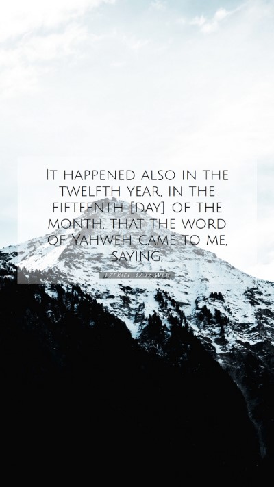 Picture 07 - Ezekiel 32:17 WEB Mobile Phone Wallpaper - It happened also in the twelfth year, in the - Mobile Bible Verse Wallpaper