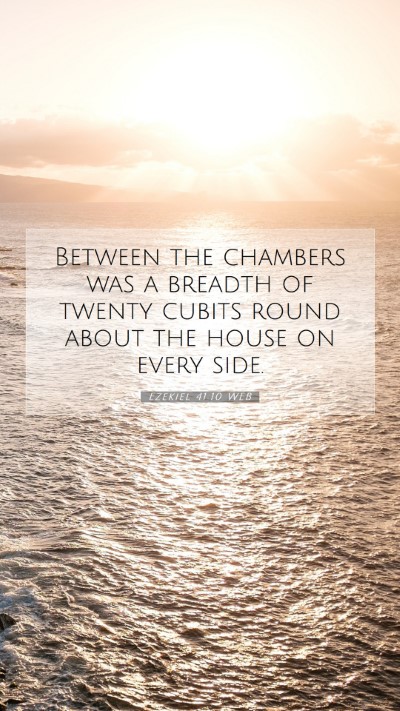 Picture 07 - Ezekiel 41:10 WEB Mobile Phone Wallpaper - Between the chambers was a breadth of twenty - Mobile Bible Verse Wallpaper