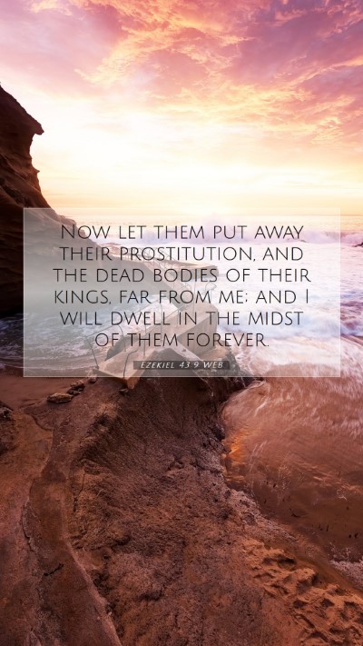 Picture 07 - Ezekiel 43:9 WEB Mobile Phone Wallpaper - Now let them put away their prostitution, and the - Mobile Bible Verse Wallpaper