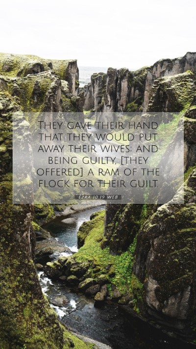 Picture 07 - Ezra 10:19 WEB Mobile Phone Wallpaper - They gave their hand that they would put away - Mobile Bible Verse Wallpaper