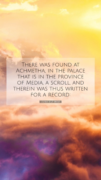 Picture 07 - Ezra 6:2 WEB Mobile Phone Wallpaper - There was found at Achmetha, in the palace that - Mobile Bible Verse Wallpaper