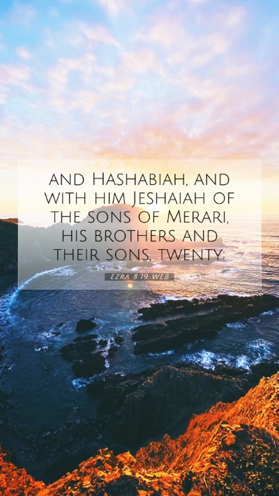 Picture 07 - Ezra 8:19 WEB Mobile Phone Wallpaper - and Hashabiah, and with him Jeshaiah of the sons - Mobile Bible Verse Wallpaper