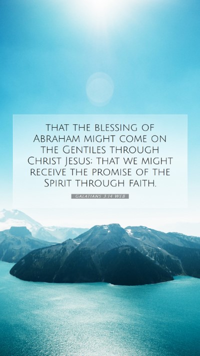 Picture 07 - Galatians 3:14 WEB Mobile Phone Wallpaper - that the blessing of Abraham might come on the - Mobile Bible Verse Wallpaper