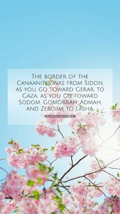 Picture 07 - Genesis 10:19 WEB Mobile Phone Wallpaper - The border of the Canaanites was from Sidon, as - Mobile Bible Verse Wallpaper