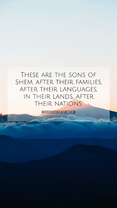 Picture 07 - Genesis 10:31 WEB Mobile Phone Wallpaper - These are the sons of Shem, after their families, - Mobile Bible Verse Wallpaper