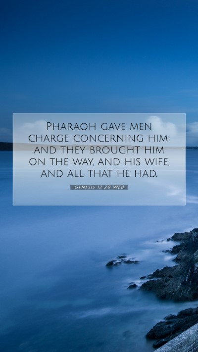 Picture 07 - Genesis 12:20 WEB Mobile Phone Wallpaper - Pharaoh gave men charge concerning him: and they - Mobile Bible Verse Wallpaper