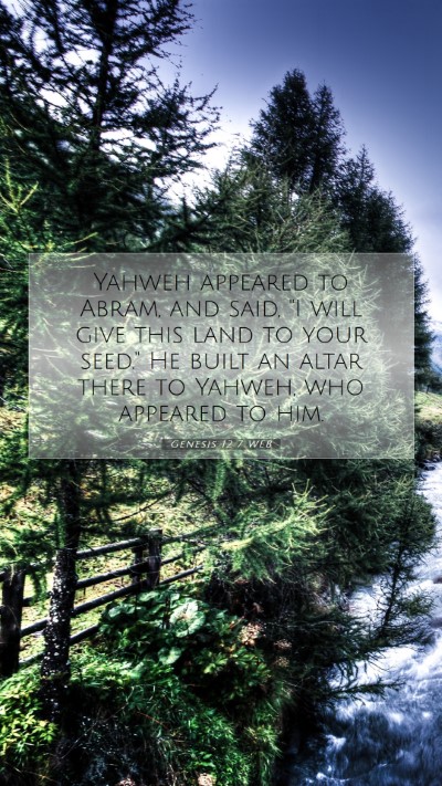 Picture 07 - Genesis 12:7 WEB Mobile Phone Wallpaper - Yahweh appeared to Abram, and said, 