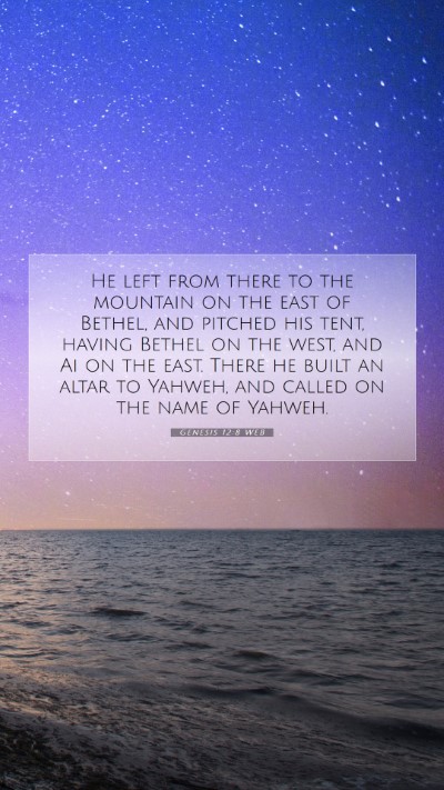 Picture 07 - Genesis 12:8 WEB Mobile Phone Wallpaper - He left from there to the mountain on the east of - Mobile Bible Verse Wallpaper