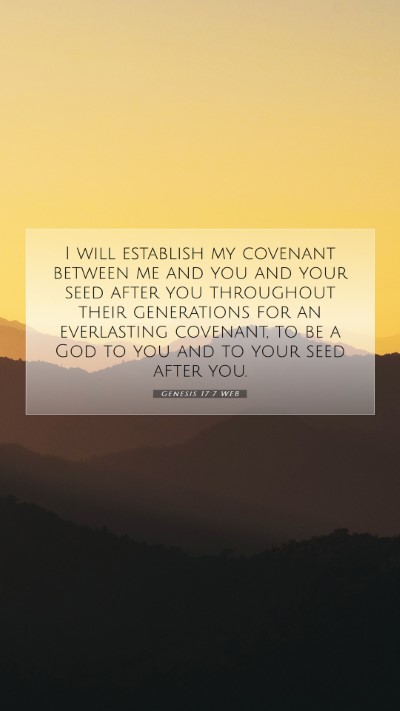 Picture 07 - Genesis 17:7 WEB Mobile Phone Wallpaper - I will establish my covenant between me and you - Mobile Bible Verse Wallpaper