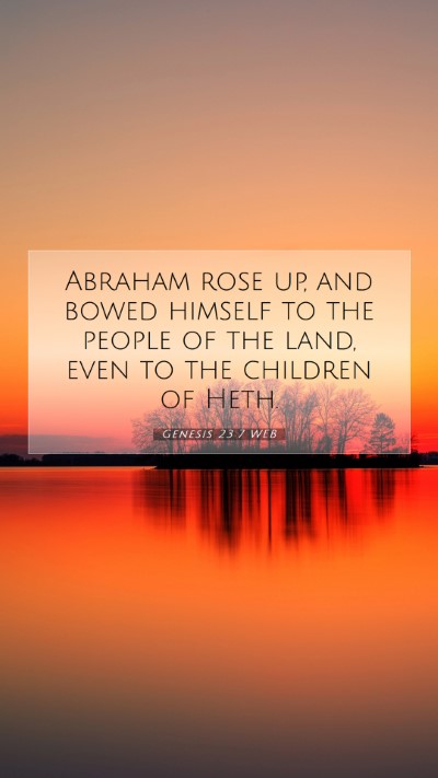 Picture 07 - Genesis 23:7 WEB Mobile Phone Wallpaper - Abraham rose up, and bowed himself to the people - Mobile Bible Verse Wallpaper