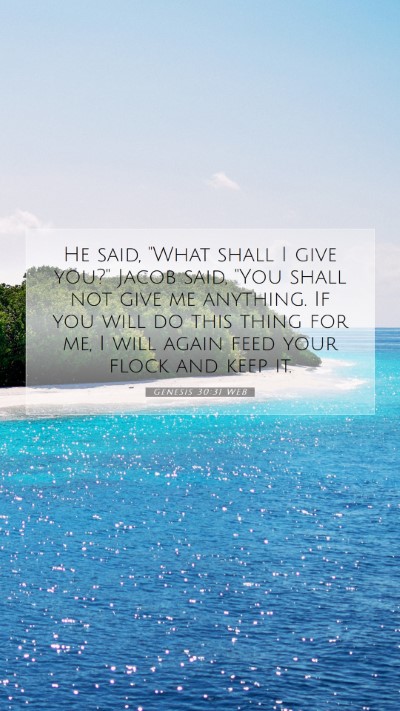Picture 07 - Genesis 30:31 WEB Mobile Phone Wallpaper - He said, 