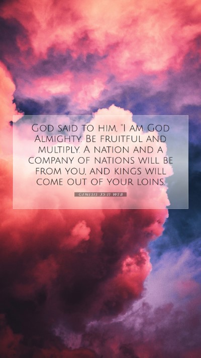 Picture 07 - Genesis 35:11 WEB Mobile Phone Wallpaper - God said to him, 