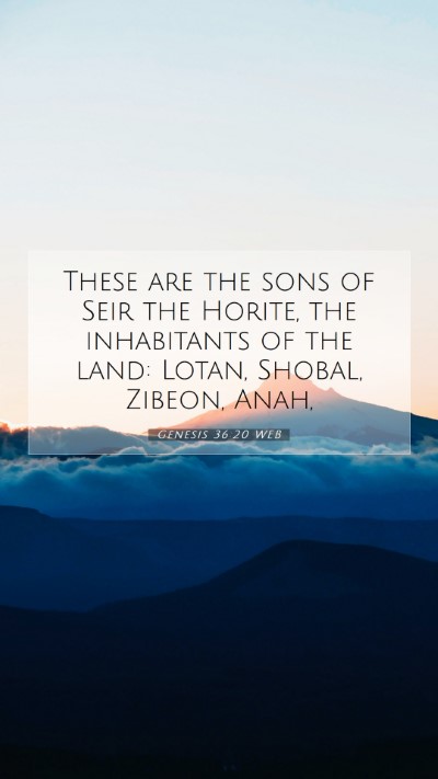 Picture 07 - Genesis 36:20 WEB Mobile Phone Wallpaper - These are the sons of Seir the Horite, the - Mobile Bible Verse Wallpaper