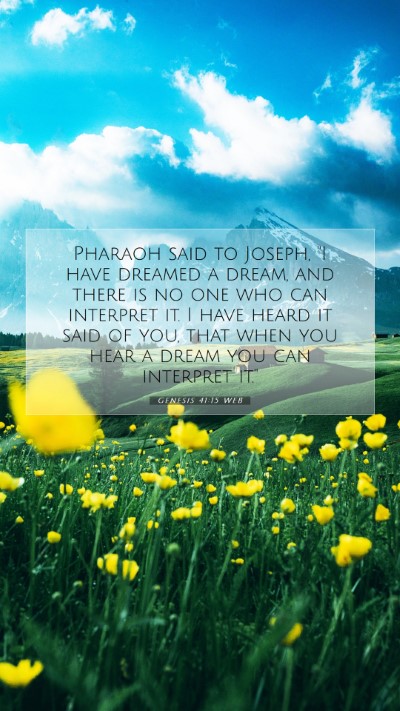 Picture 07 - Genesis 41:15 WEB Mobile Phone Wallpaper - Pharaoh said to Joseph, 