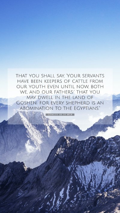 Picture 07 - Genesis 46:34 WEB Mobile Phone Wallpaper - that you shall say, 'Your servants have been - Mobile Bible Verse Wallpaper