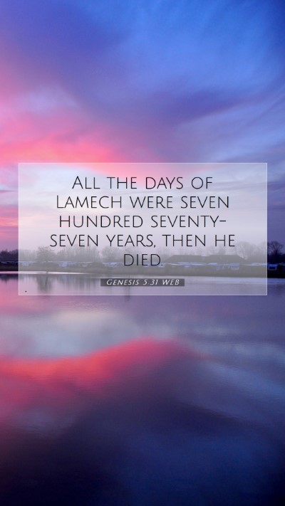Picture 07 - Genesis 5:31 WEB Mobile Phone Wallpaper - All the days of Lamech were seven hundred - Mobile Bible Verse Wallpaper