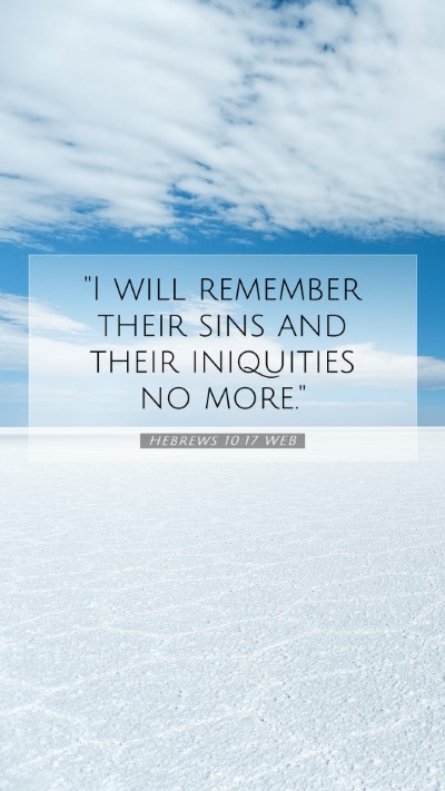 Picture 07 - Hebrews 10:17 WEB Mobile Phone Wallpaper - 