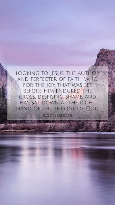 Picture 07 - Hebrews 12:2 WEB Mobile Phone Wallpaper - looking to Jesus, the author and perfecter of - Mobile Bible Verse Wallpaper