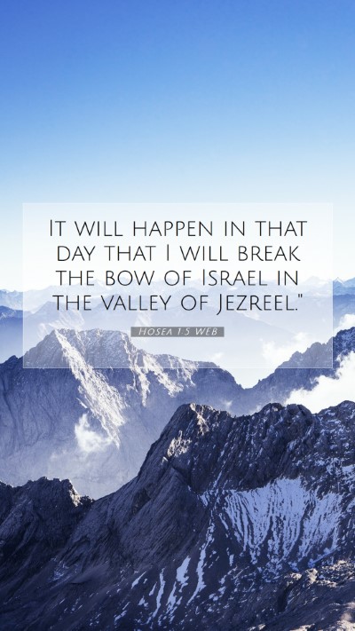 Picture 07 - Hosea 1:5 WEB Mobile Phone Wallpaper - It will happen in that day that I will break the - Mobile Bible Verse Wallpaper