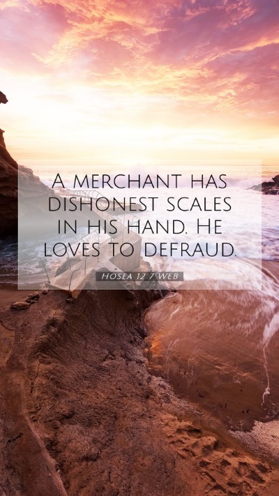 Picture 07 - Hosea 12:7 WEB Mobile Phone Wallpaper - A merchant has dishonest scales in his hand. He - Mobile Bible Verse Wallpaper