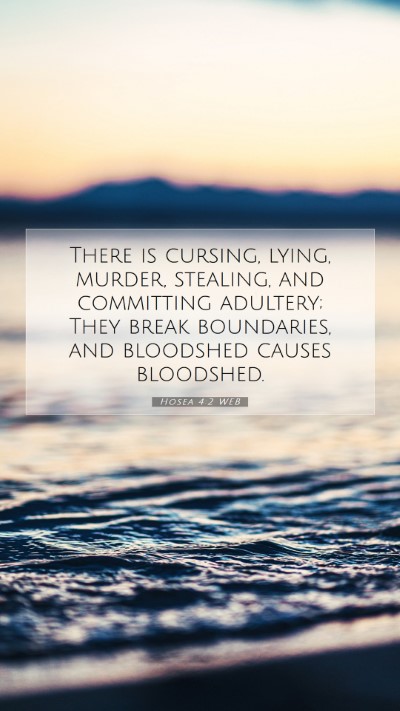 Picture 07 - Hosea 4:2 WEB Mobile Phone Wallpaper - There is cursing, lying, murder, stealing, and - Mobile Bible Verse Wallpaper