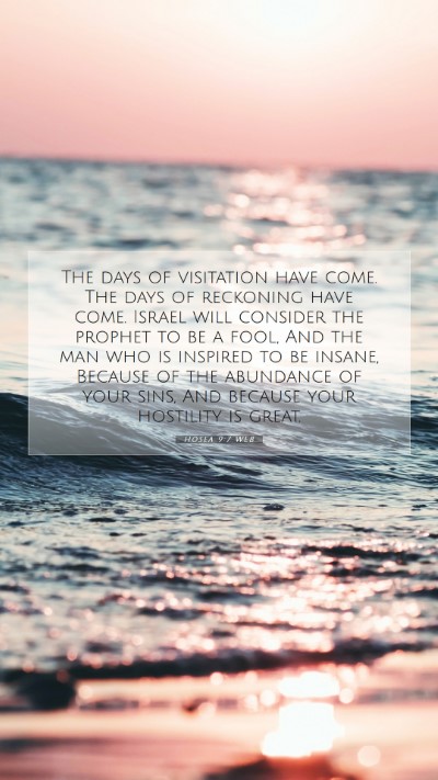 Picture 07 - Hosea 9:7 WEB Mobile Phone Wallpaper - The days of visitation have come. The days of - Mobile Bible Verse Wallpaper