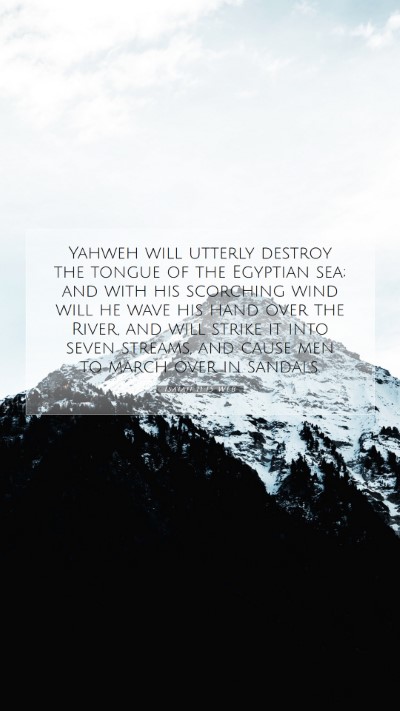 Picture 07 - Isaiah 11:15 WEB Mobile Phone Wallpaper - Yahweh will utterly destroy the tongue of the - Mobile Bible Verse Wallpaper