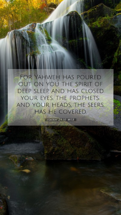 Picture 07 - Isaiah 29:10 WEB Mobile Phone Wallpaper - For Yahweh has poured out on you the spirit of - Mobile Bible Verse Wallpaper